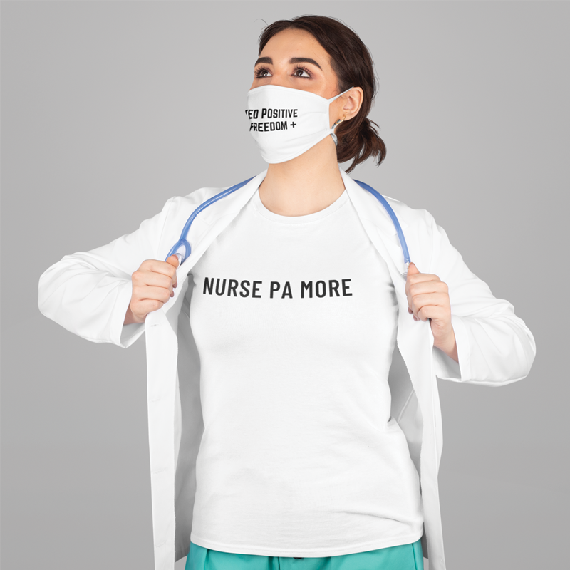 NURSE PA MORE shirt for  nurses/RN